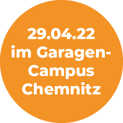 Orange Bubble: 29.4.22 im Garagen-Campus Chemnitz